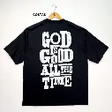 Oversized Preta God Is Good Al The Time