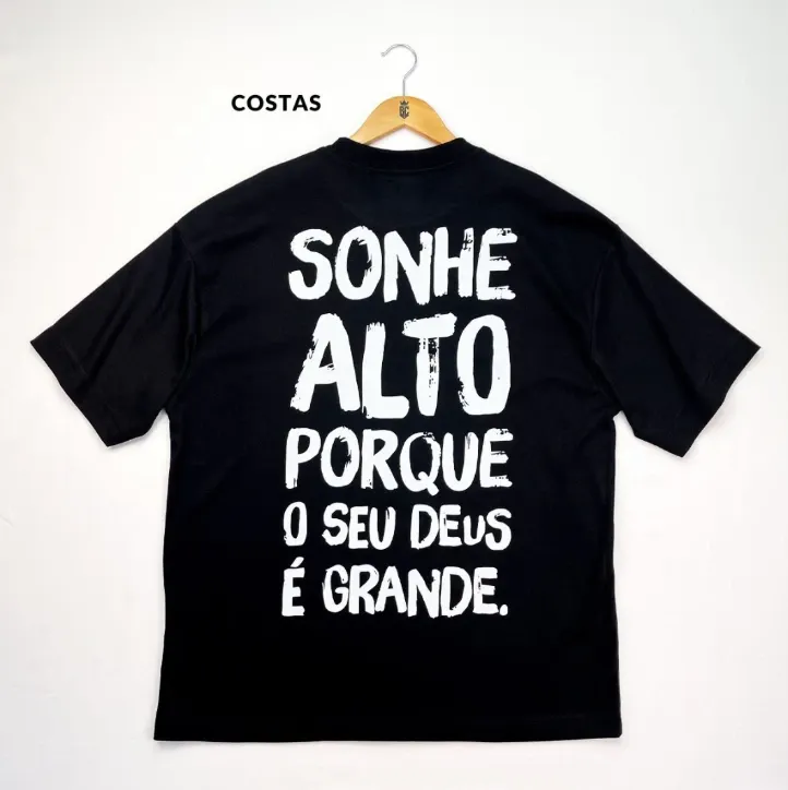 Oversized Preta - Sonhe Alto Porque o Seu Deus é Grande
